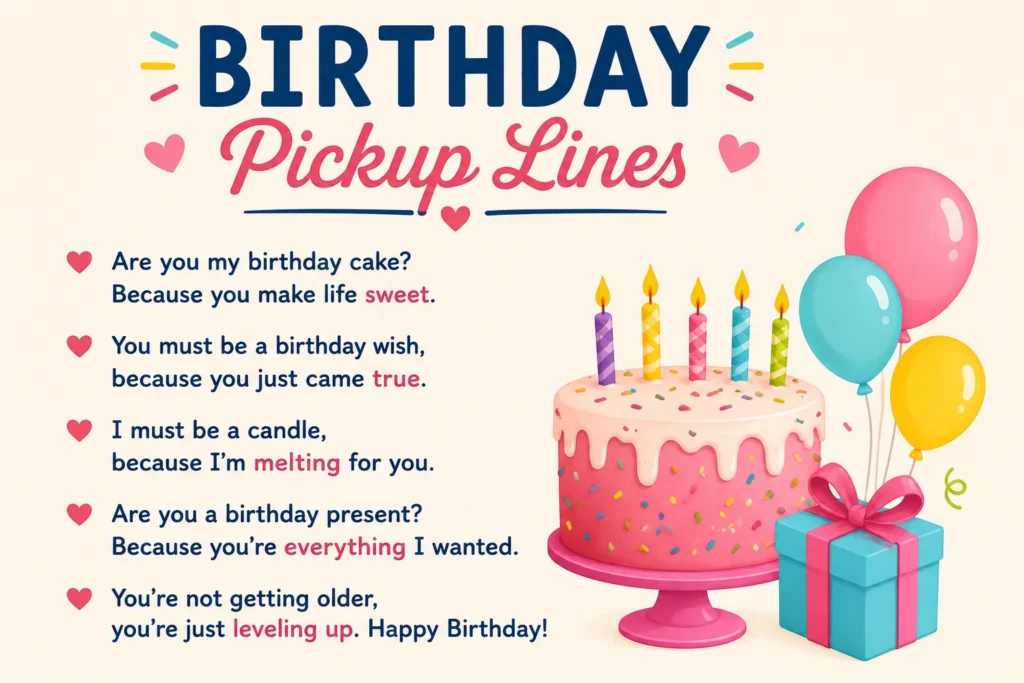 Birthday Pickup Lines